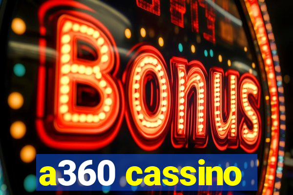 a360 cassino